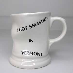 Vintage 🍺 I Got Smashed in Vermont Coffee & Tea Drinking Mug Collectible Cup